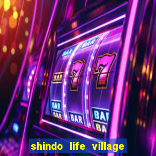 shindo life village blaze private server codes